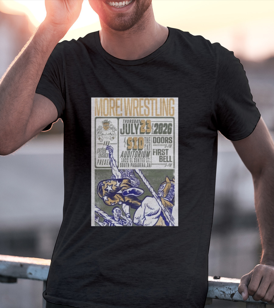 MORE Wrestling Sid The Cat Auditorium South Pasadena July 23 2026 Tour Event Pete Avalon Presents T-Shirt