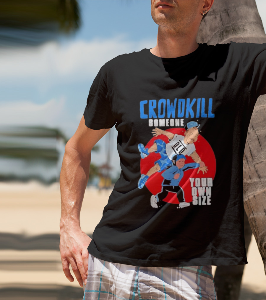 Crowdkill Someone Your Own Size Mosh Hardcore Old School Cartoon Fight T-Shirt
