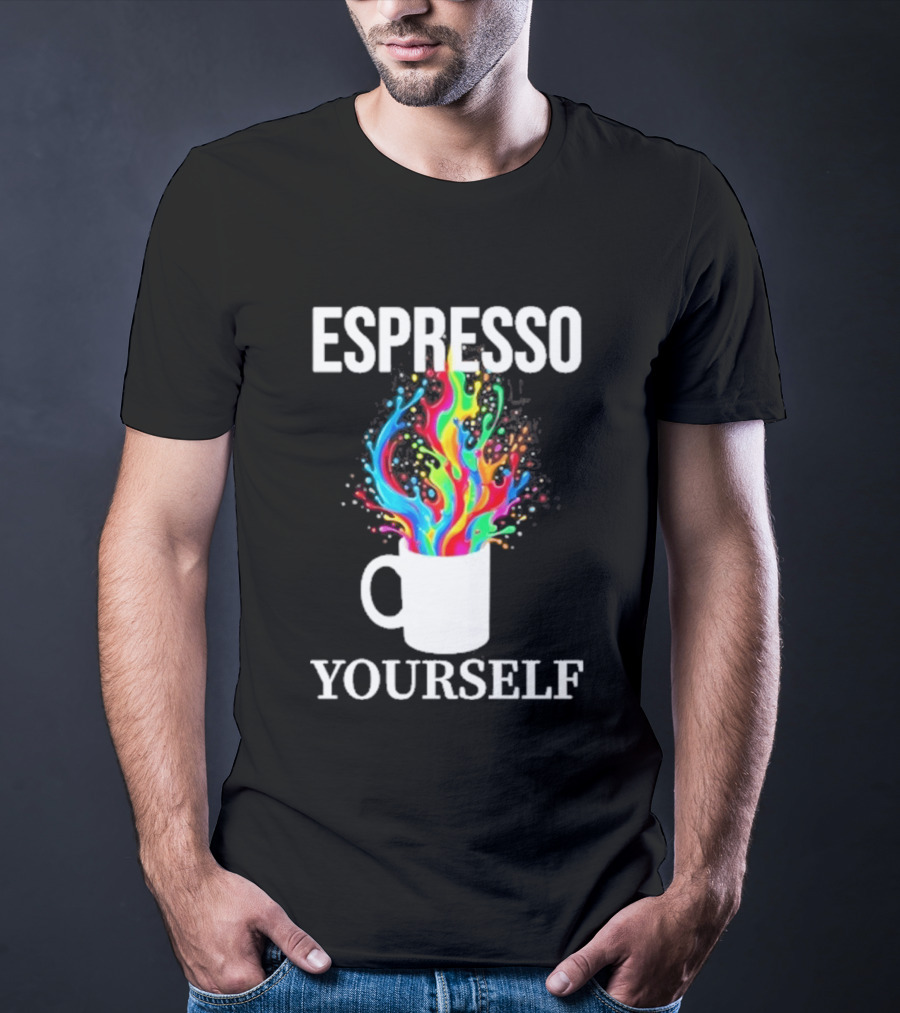 Espresso Yourself Vibrant Coffee Cup Caffeine Splash T-Shirt