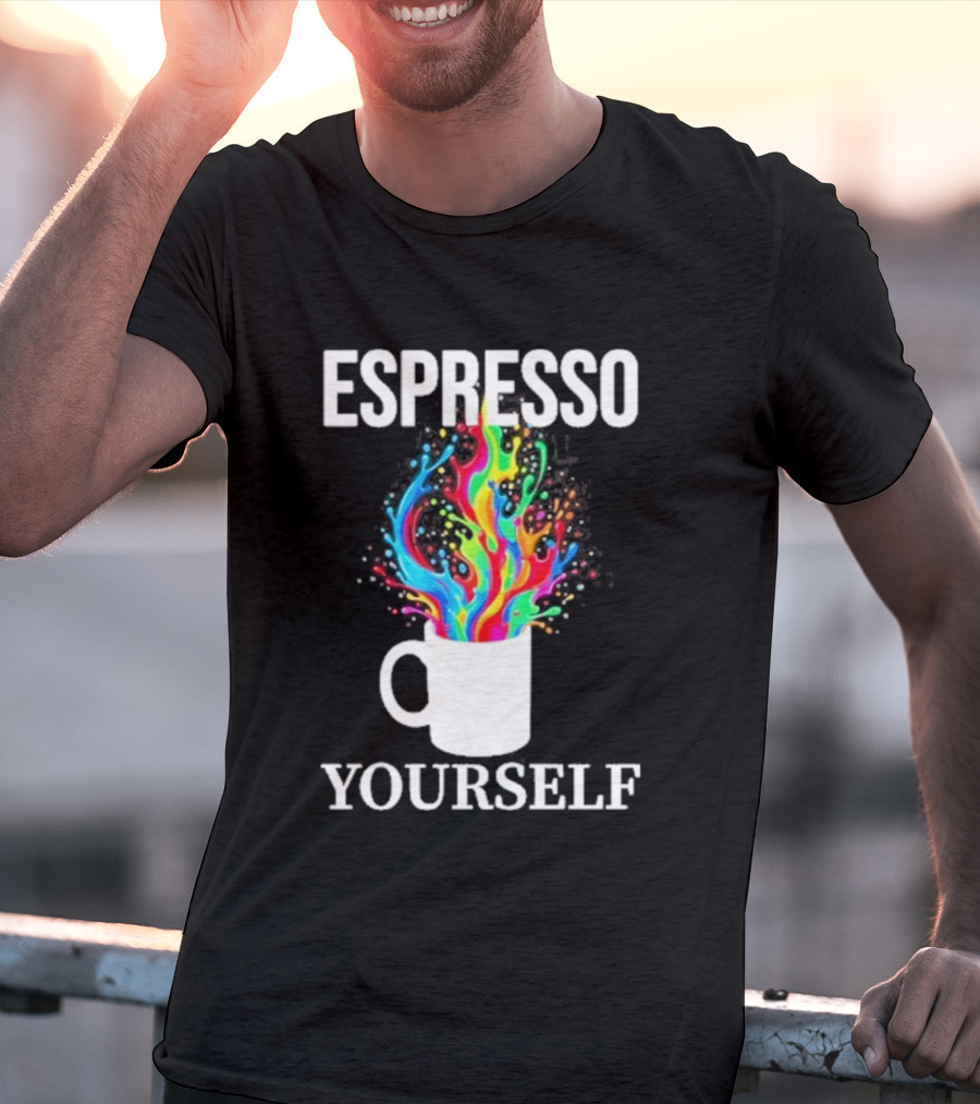 Espresso Yourself Vibrant Coffee Cup Caffeine Splash T-Shirt