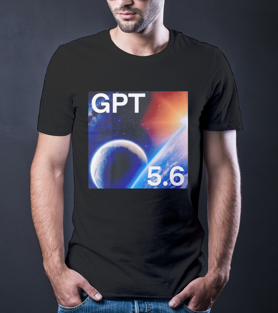 GPT 5.6 Space Planet Universe Cosmic Exploration T-Shirt