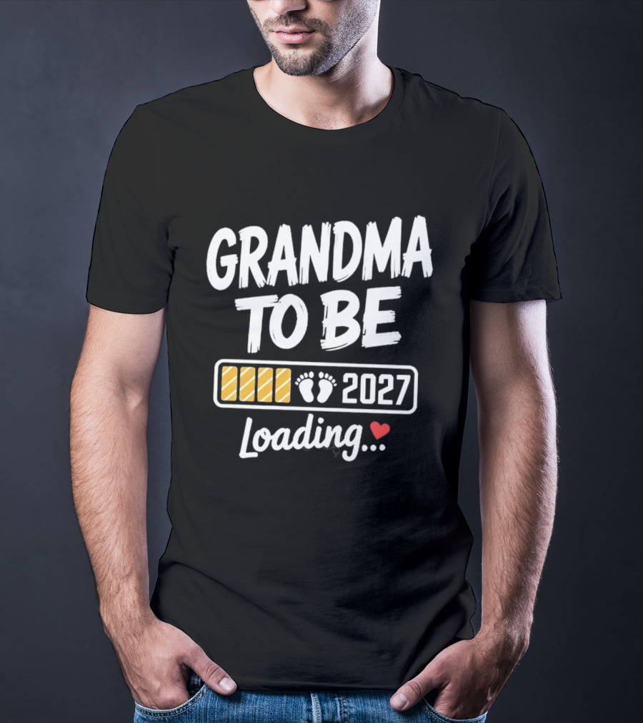 Grandma To Be 2027 Loading Baby Feet Heart Pregnancy Announcement T-Shirt