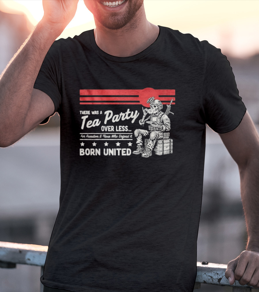 Skeleton Soldier Tea Party For Freedom Born United T-Shirt