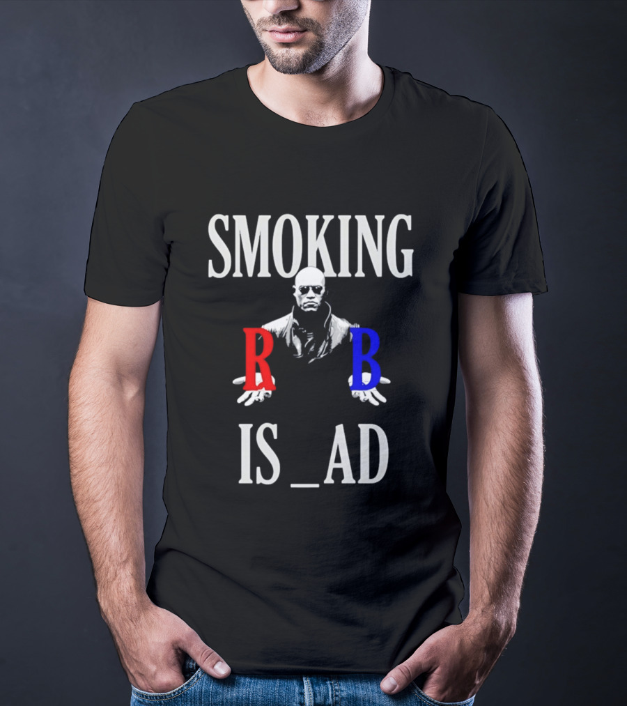 SMOKING IS BAD Morpheus Red Blue Pill The Matrix T-Shirt