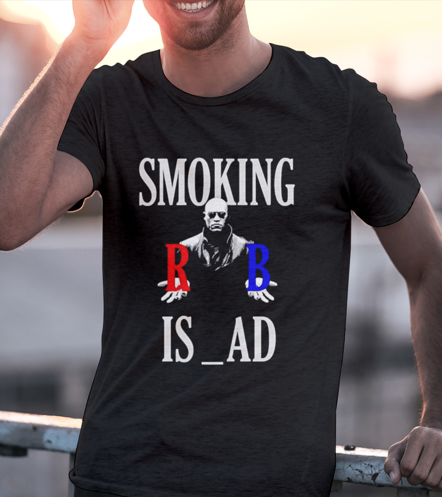 SMOKING IS BAD Morpheus Red Blue Pill The Matrix T-Shirt