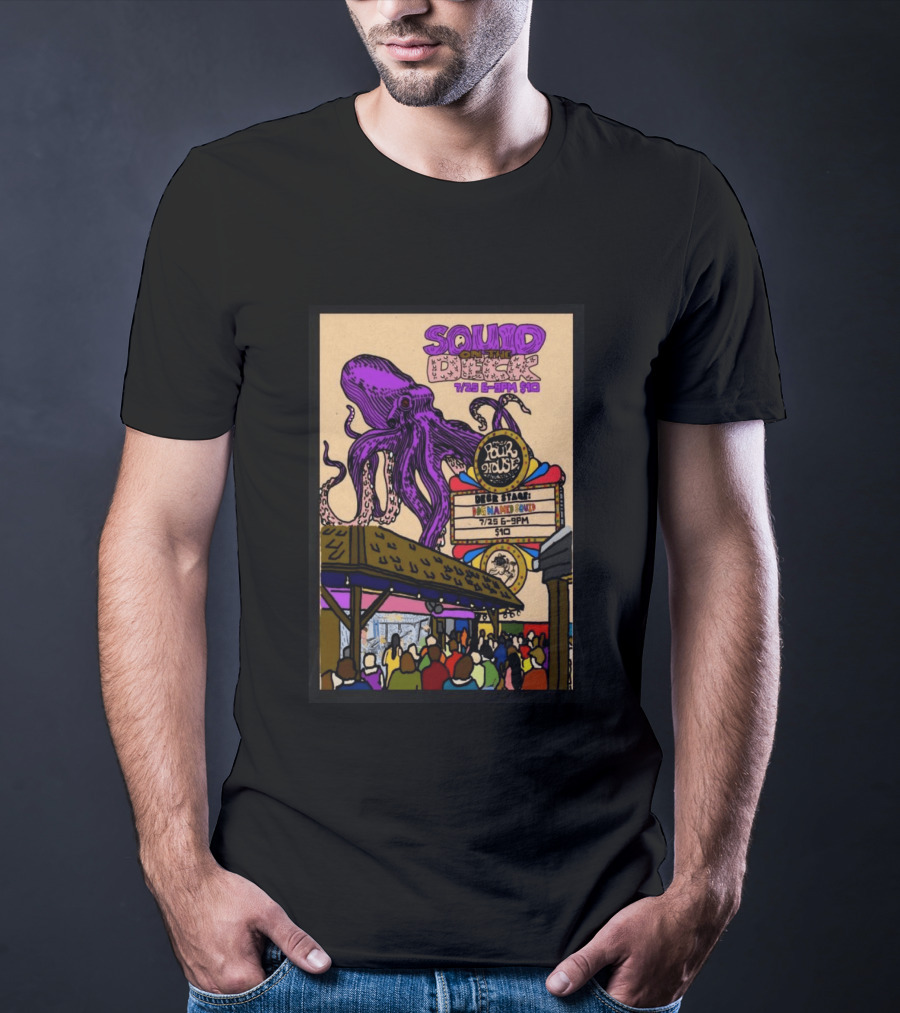 Squid On The Deck Charleston Pour House July 25 6PM Live Event T-Shirt