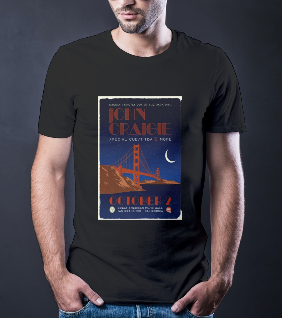 Hardly Strictly Out Of The Park With John Craigie Special Guest TBA San Francisco October 2 Great American Music Hall California T-Shirt