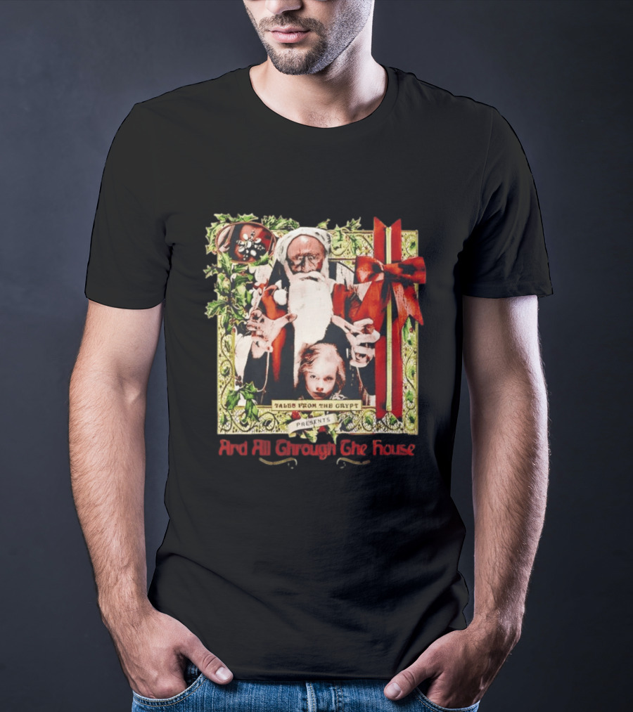 Tales From The Crypt Presents And All Through The House Santa Horror T-Shirt