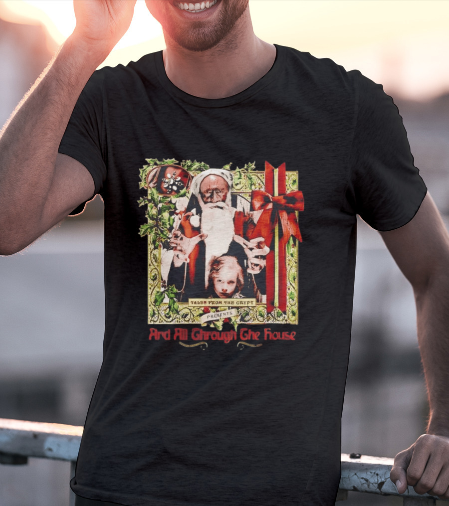 Tales From The Crypt Presents And All Through The House Santa Horror T-Shirt
