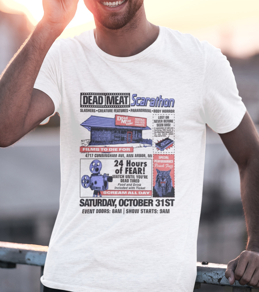 Dead Meat Scarathon 24 Hours Of Scary Movies October 31st Event T-Shirt
