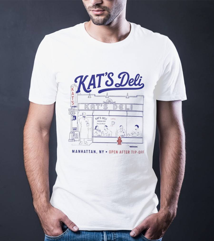 KAT'S Deli Manhattan NY Open After Tip Off T-Shirt