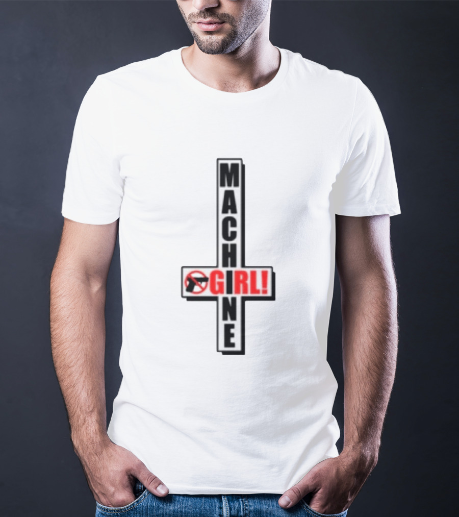 MACHIN3GIR1 Store No Gun Symbol GIRL! T-Shirt