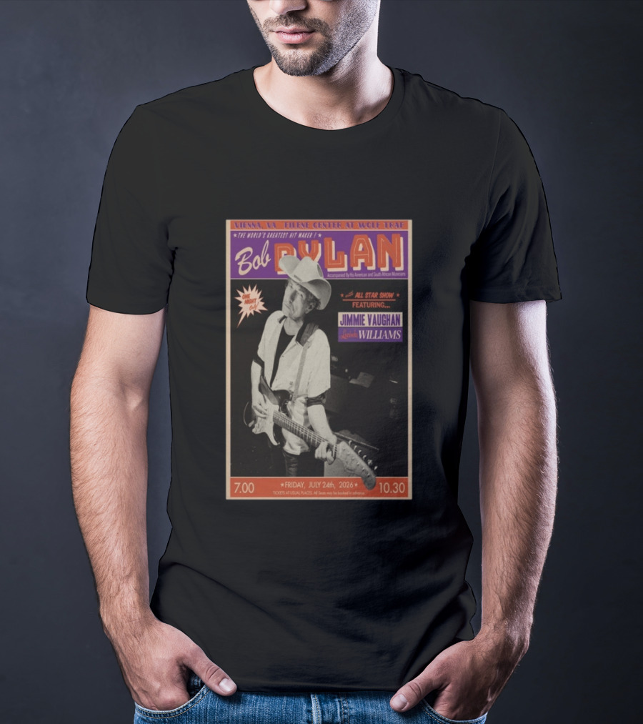 Bob Dylan July 24 2026 Vienna Virginia Filene Center Wolf Trap Jimmie Vaughan Lucinda Williams Concert T-Shirt