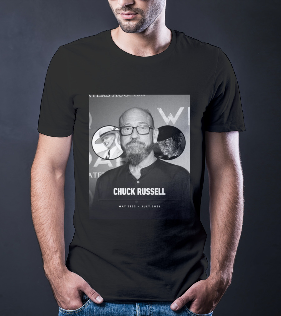 Chuck Russell May 1952 July 2026 The Mask Freddy Krueger T-Shirt