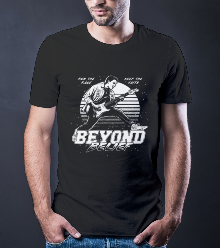 Girder Music Store Beyond Belief Run The Race Keep The Faith Guitar Player T-Shirt