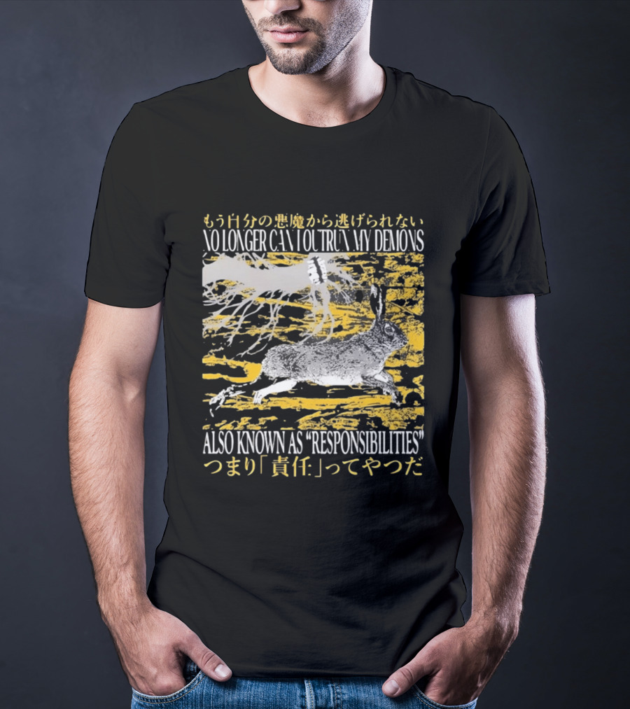 No Longer Can I Outrun My Demons Also Known As Responsibilities T-Shirt