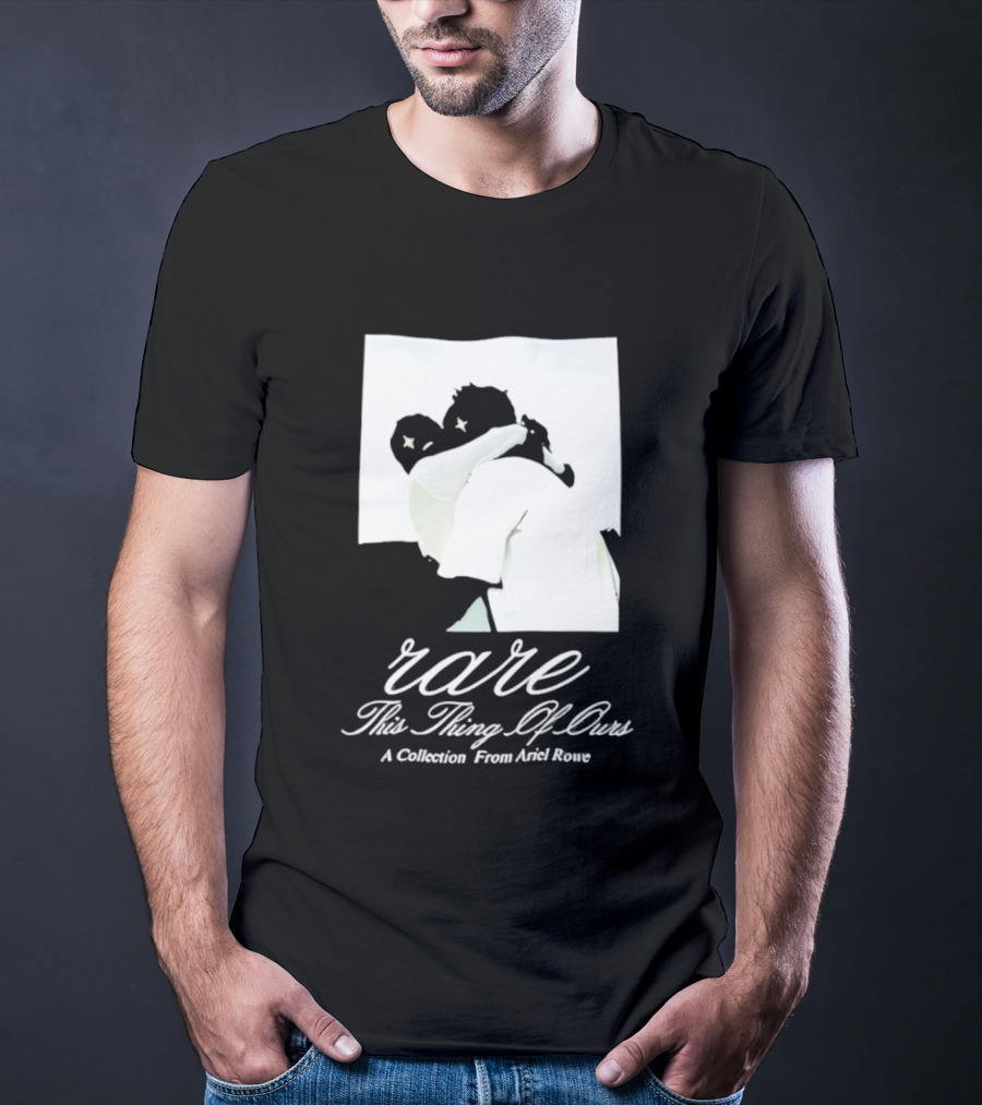 Rare This Thing Of Ours A Collection From Ariel Rowe T-Shirt