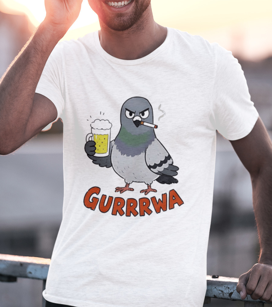 Angry Pigeon GURRRWA Beer And Cigarette Humor T-Shirt