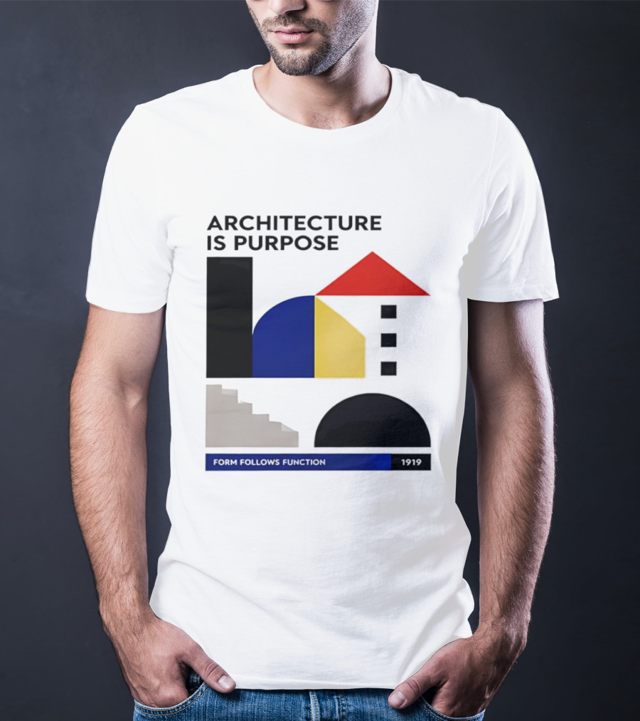 Architecture Is Purpose Form Follows Function 1919 Bauhaus Geometric Shapes T-Shirt