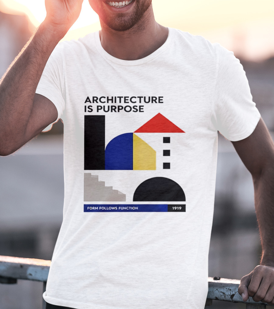 Architecture Is Purpose Form Follows Function 1919 Bauhaus Geometric Shapes T-Shirt