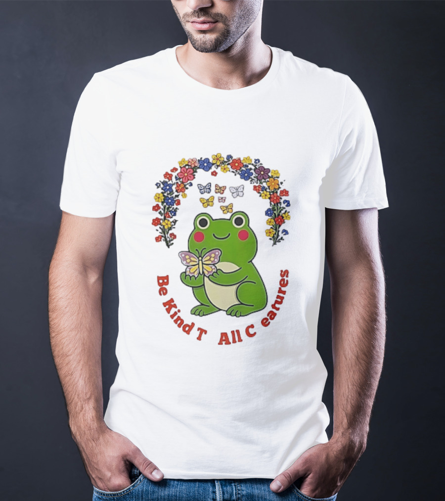 Be Kind To All Creatures Frog Butterfly Floral Rainbow T-Shirt