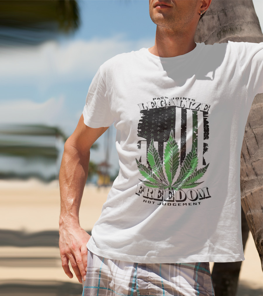 Legalize Freedom Pass Joints Not Judgment Marijuana Cannabis American Flag Leaf T-Shirt