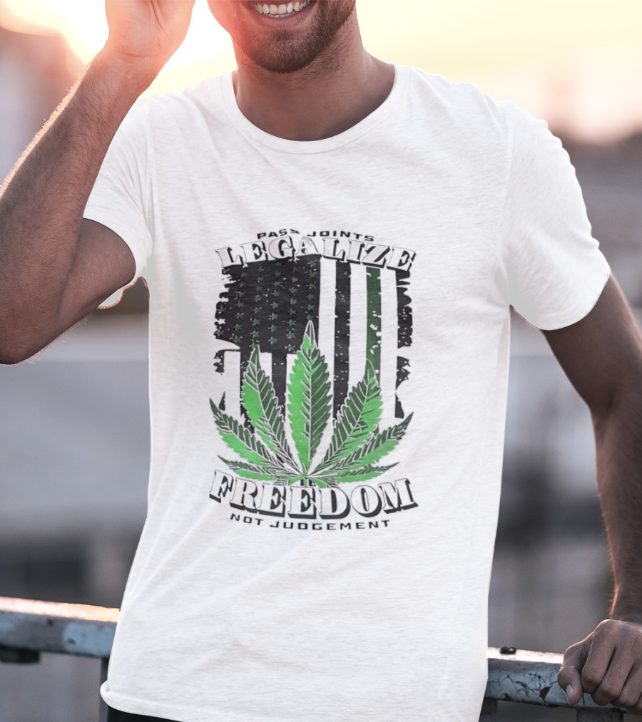 Legalize Freedom Pass Joints Not Judgment Marijuana Cannabis American Flag Leaf T-Shirt
