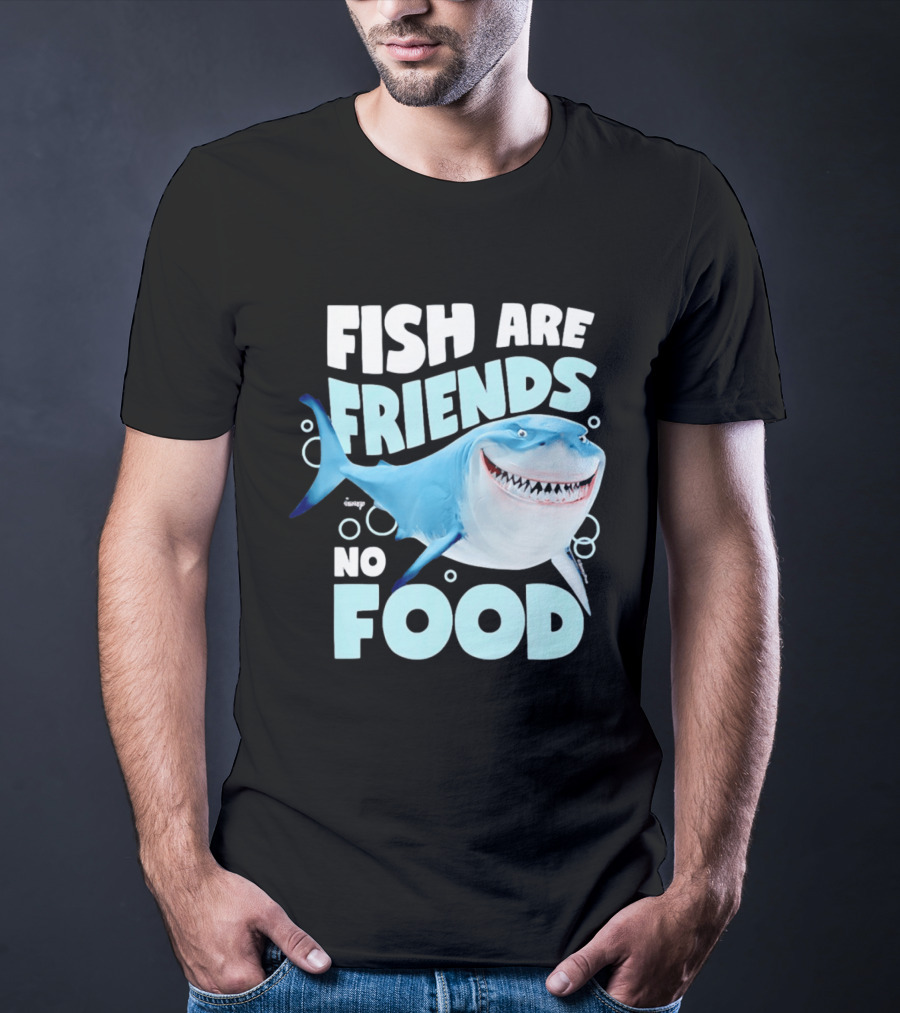 Bruce The Shark Fish Are Friends Not Food Disney Pixar T-Shirt