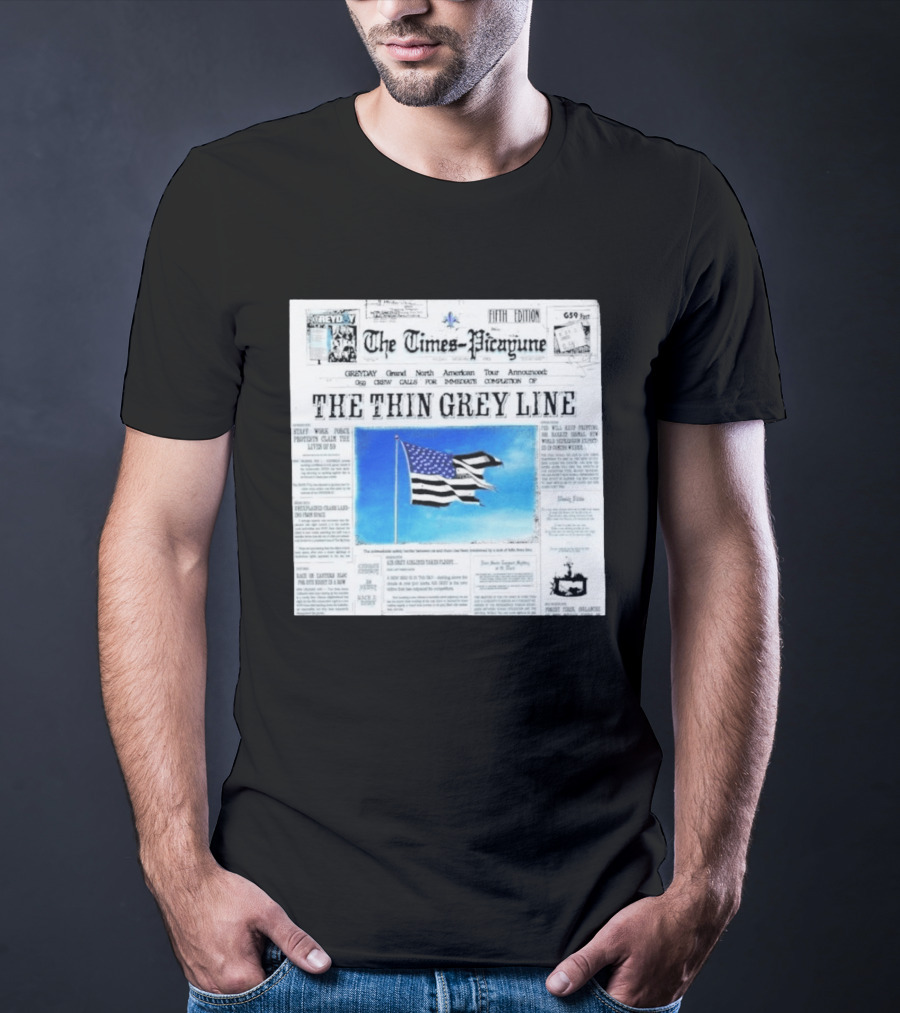 The Times Picayune Fifth Edition The Thin Grey Line American Flag T-Shirt