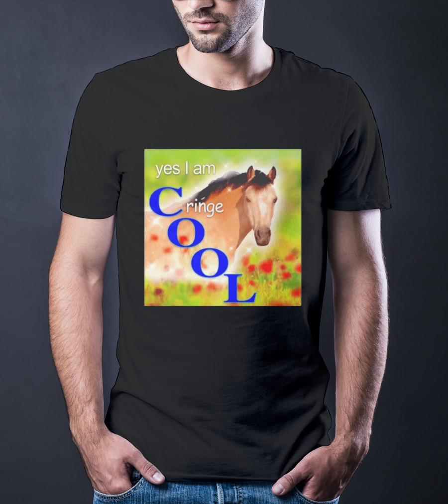 Yes I Am Cringe Cool Horse Meme Poppy Field T-Shirt