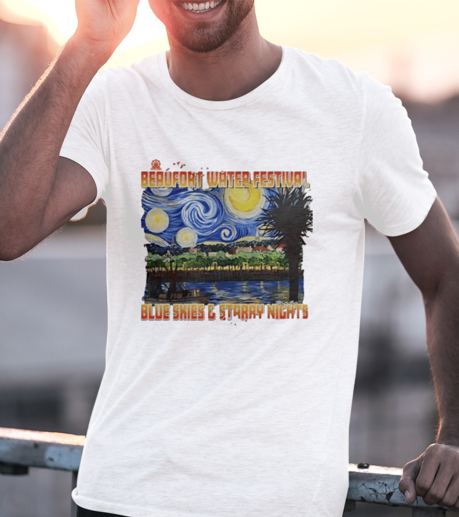 69th Annual Beaufort Water Festival Blue Skies And Starry Nights T-Shirt