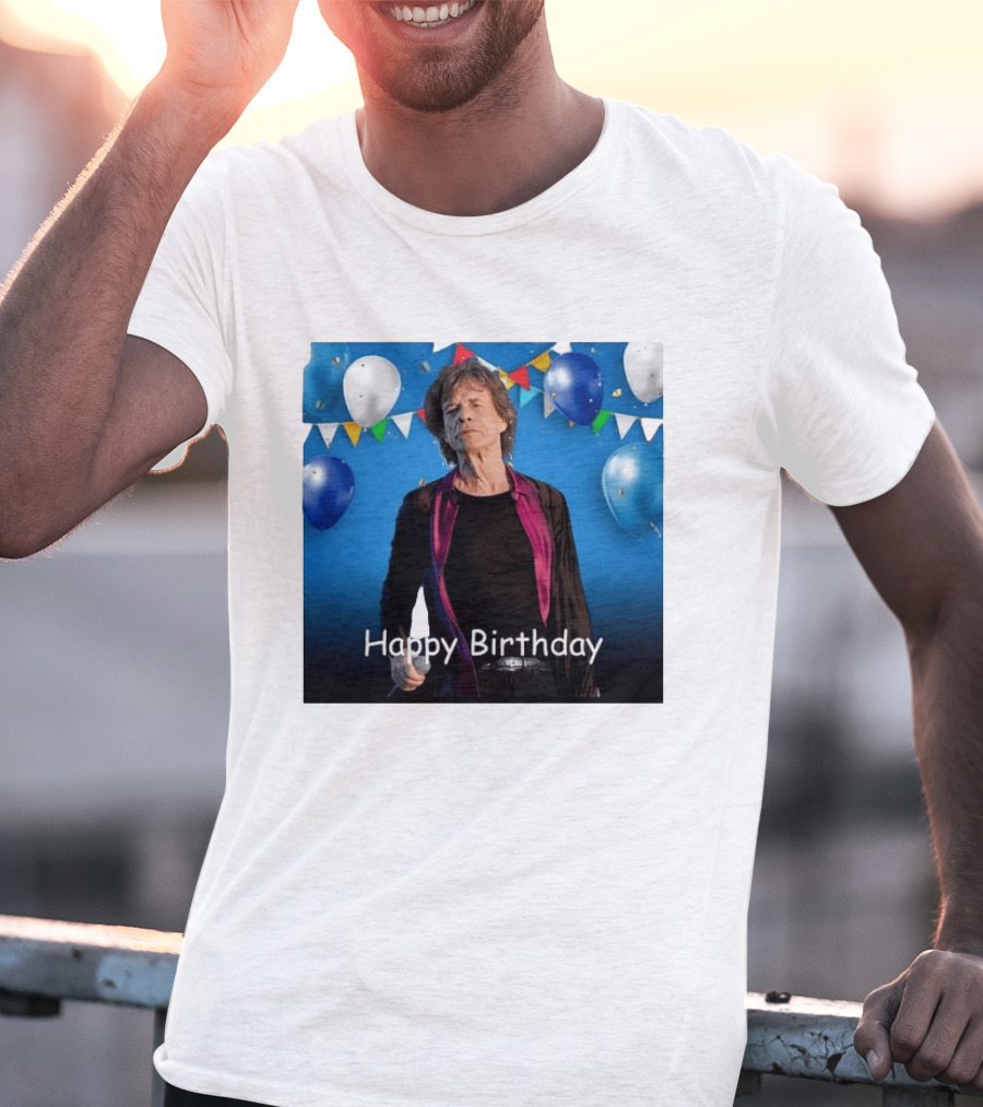 Happy Birthday Sir Mick Jagger Balloons And Banners Celebration T-Shirt