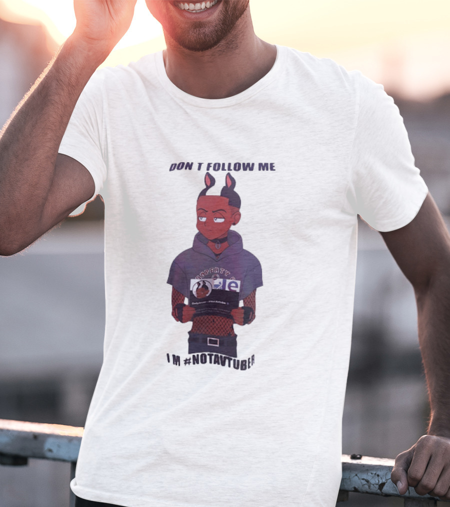 OnlyJesse Don't Follow Me Property Of OnlyJesse NotAVtuber Vtuber T-Shirt