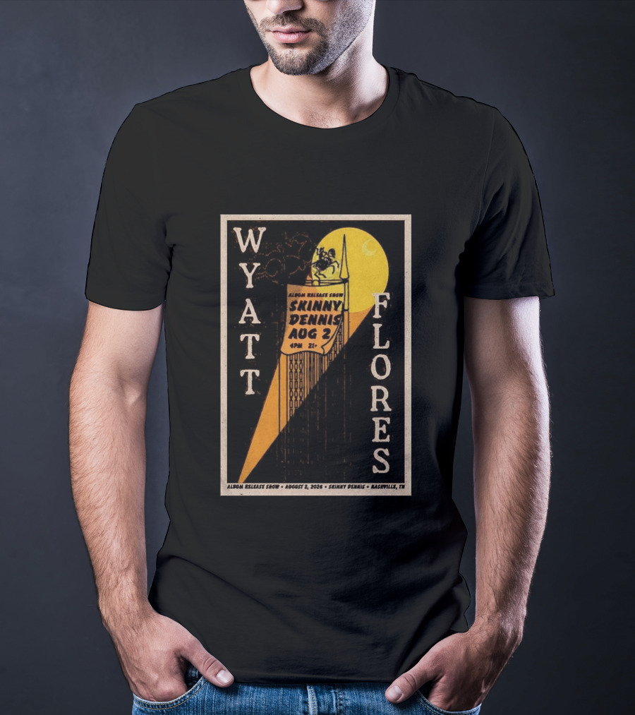 Wyatt Flores Album Release Show Skinny Dennis Aug 2 2026 Nashville TN T-Shirt