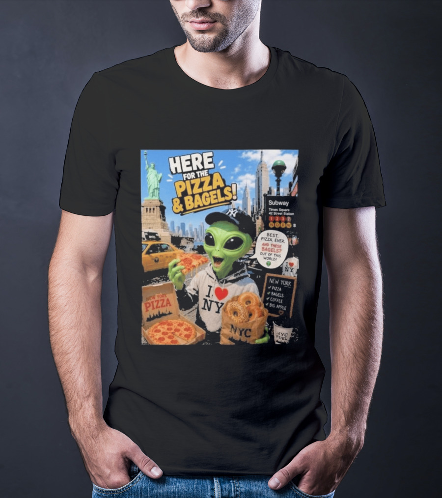 NYC Alien Loves Pizza And Bagels With Statue Of Liberty And Times Square Subway T-Shirt
