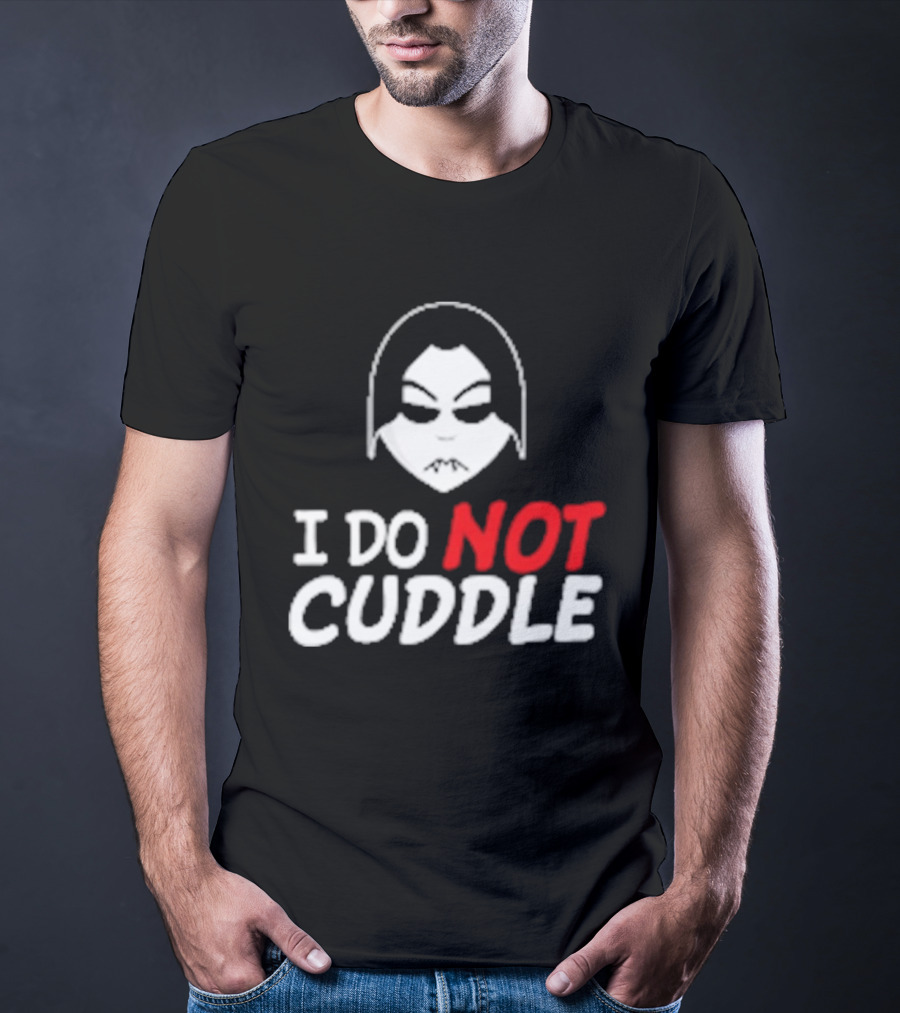 Last Blood I Do Not Cuddle Mask T-Shirt