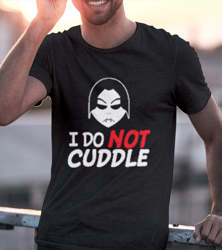 Last Blood I Do Not Cuddle Mask T-Shirt