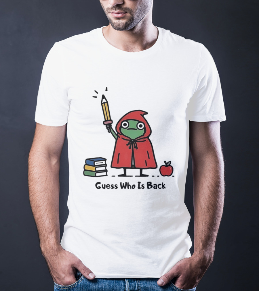 Guess Who Is Back Frog In Red Cape With Pencil Books And Apple T-Shirt