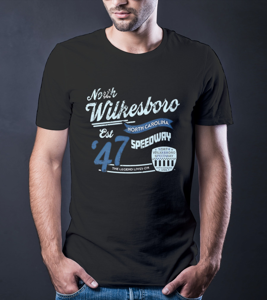 North Wilkesboro Speedway Est '47 North Carolina The Legend Lives On T-Shirt