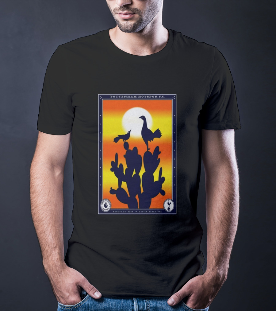 Tottenham Hotspur F.C. Austin Texas August 22 2026 Cactus Silhouette Sunset T-Shirt