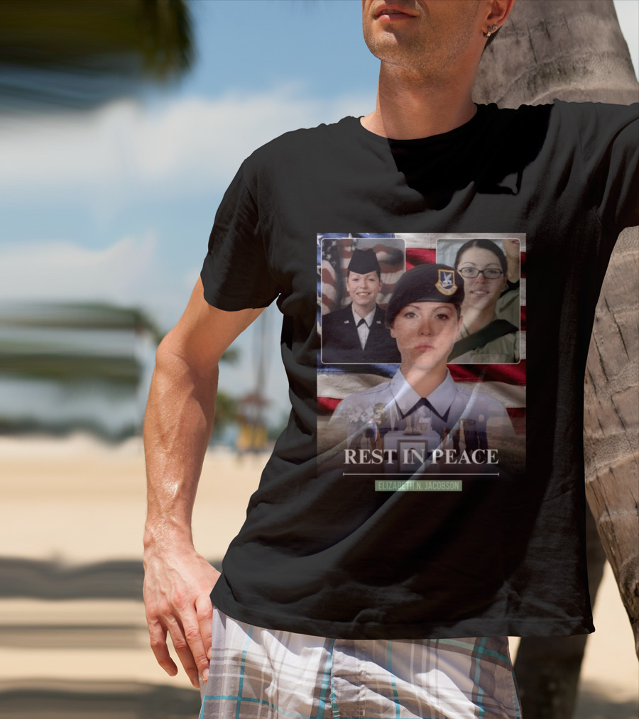 Rest In Peace Elizabeth N. Jacobson Military T-Shirt