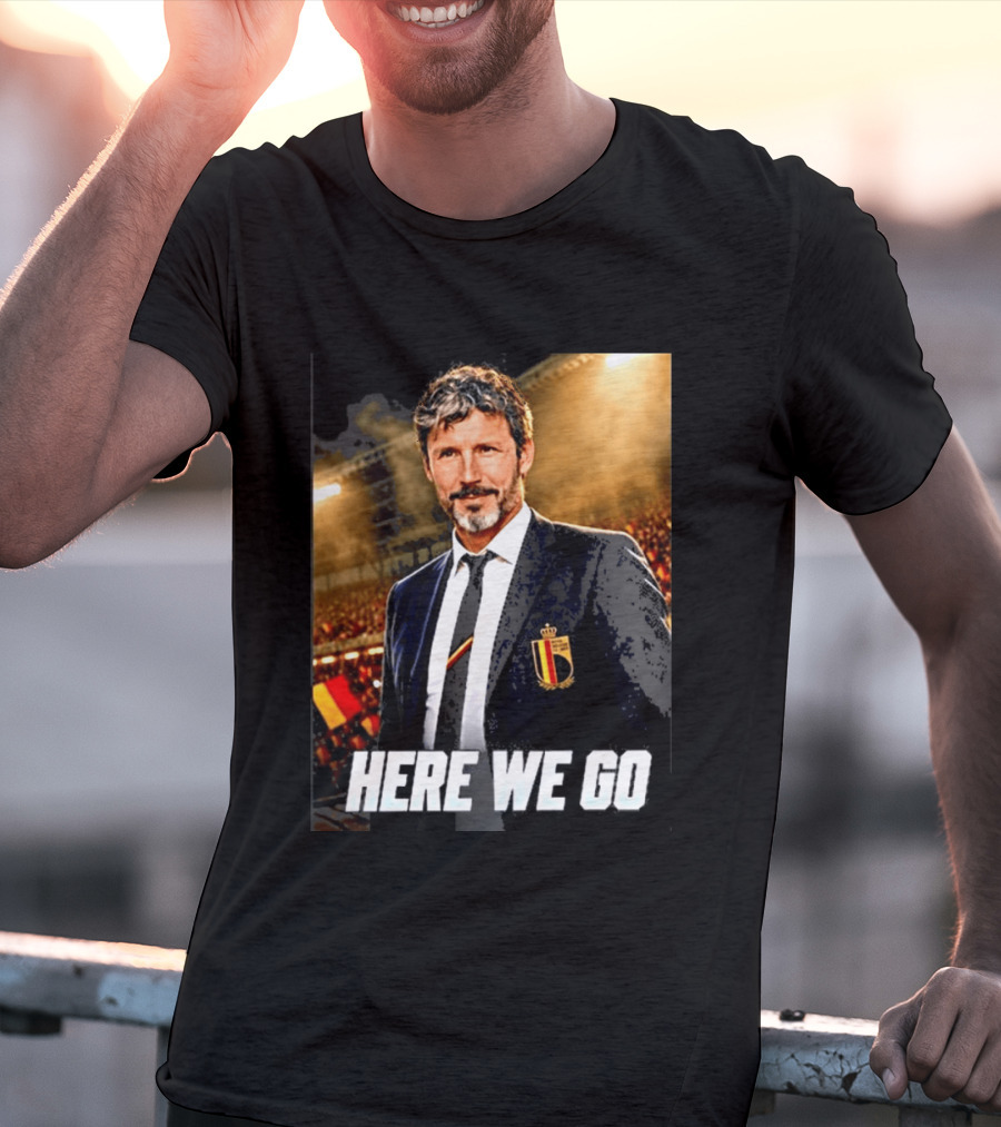 Mark Van Bommel Belgium Coach Announcement Here We Go Soccer Stadium T-Shirt