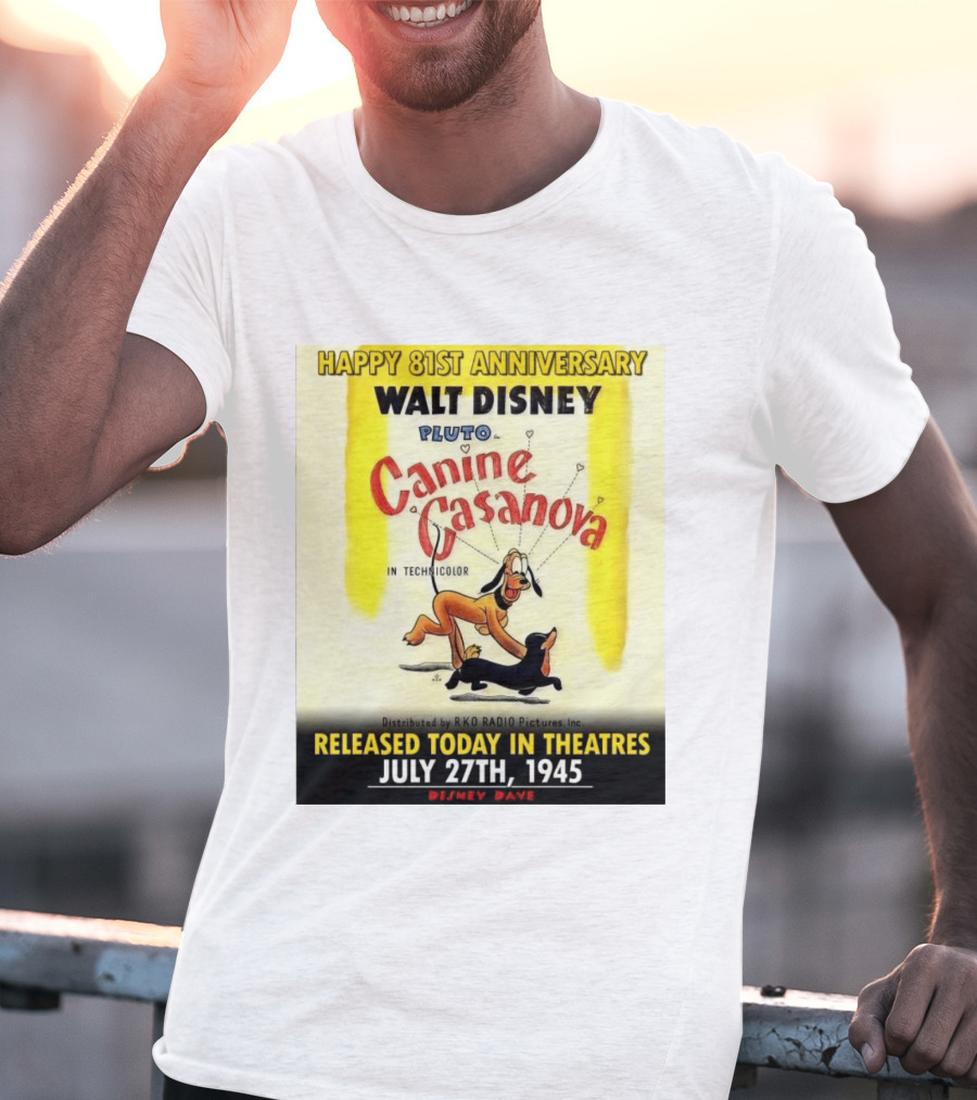 Walt Disney Pluto Canine Casanova 81st Anniversary Released July 27th 1945 T-Shirt
