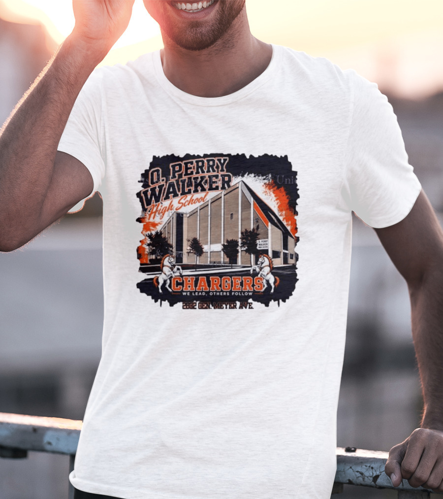 O Perry Walker High School Chargers We Lead Others Follow 2832 Gen Meyer Ave T-Shirt