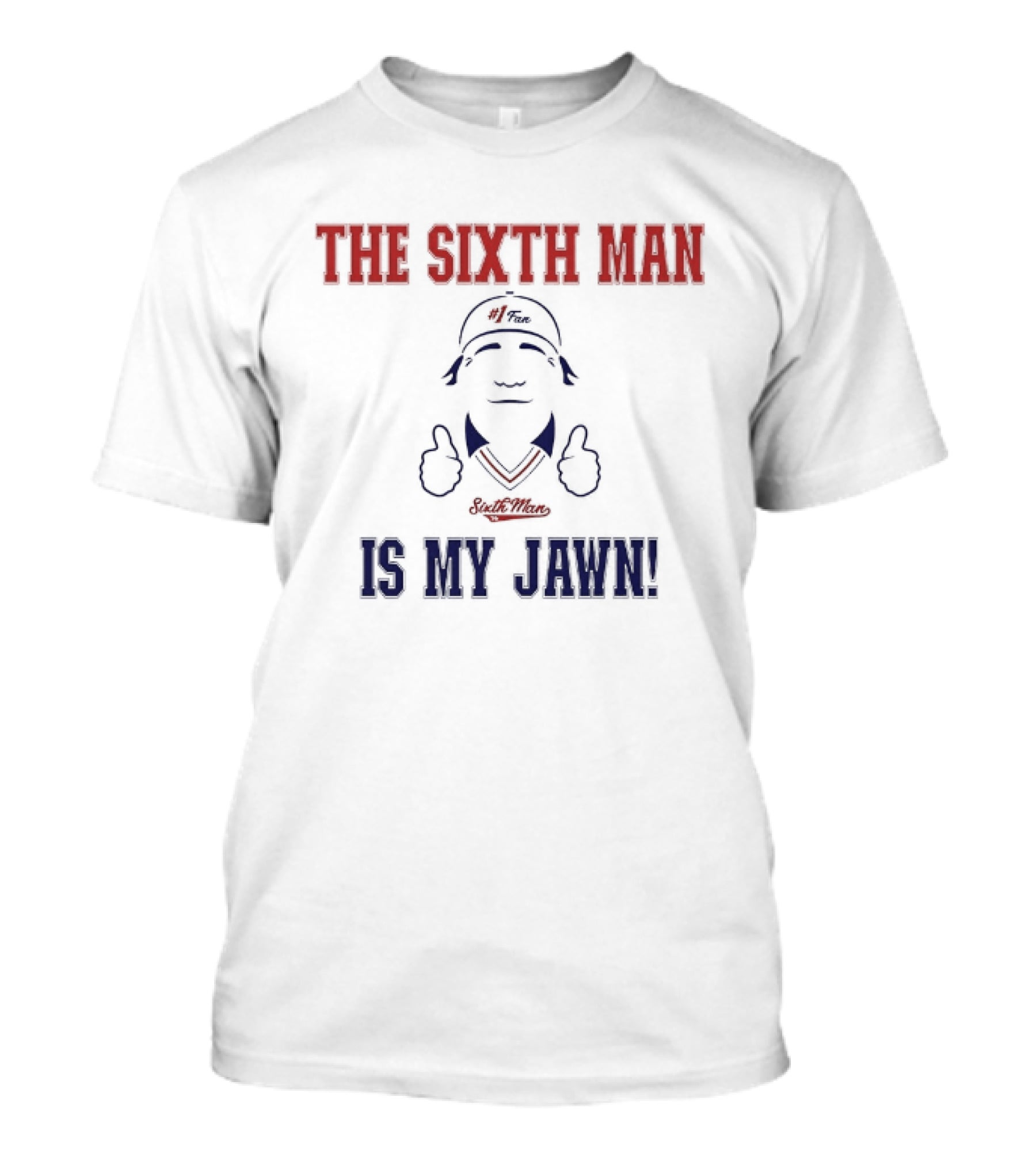 The Sixth Man Is My Jawn Philadelphia 76ers Supporter T-Shirt