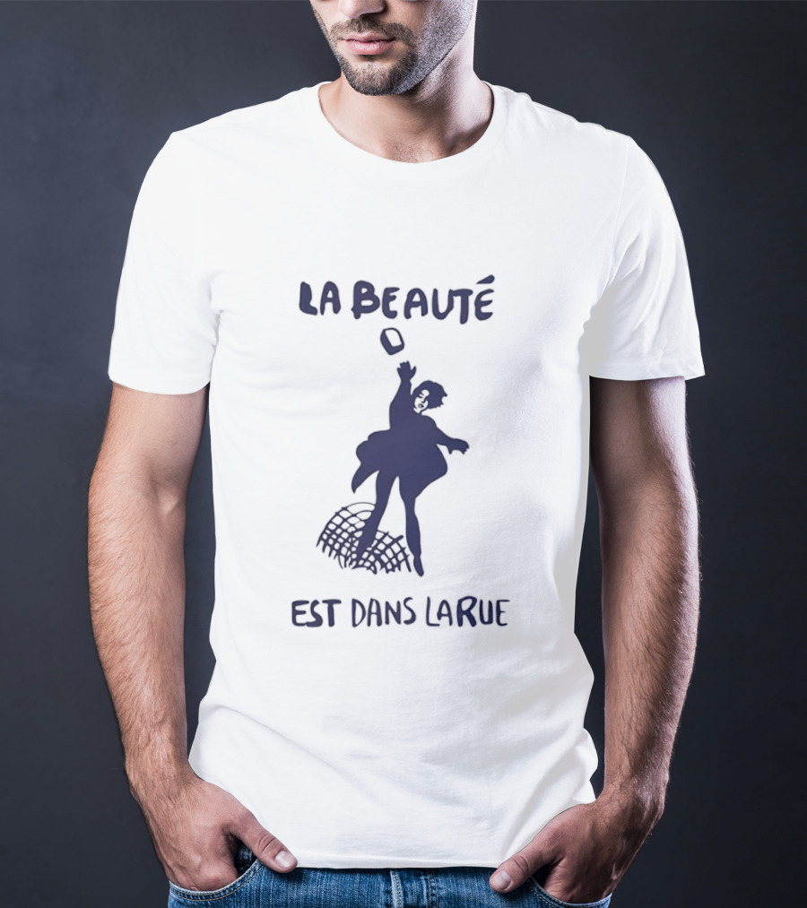 La Beauté Est Dans La Rue Protest Silhouette French T-Shirt
