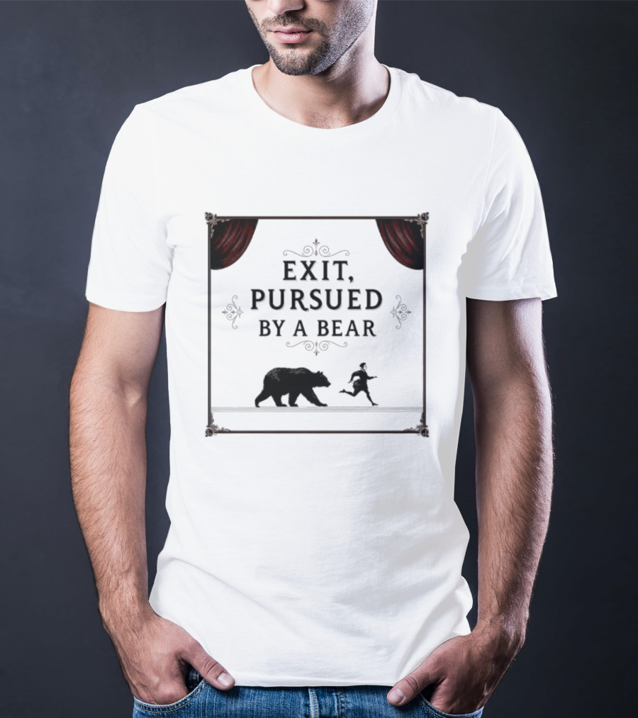 William Shakespeare The Winters Tale Exit Pursued By A Bear T-Shirt