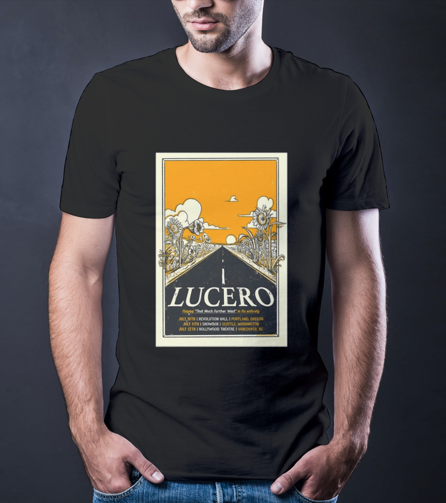 Lucero Playing That Much Further West Portland Seattle Vancouver July 2026 Tour T-Shirt