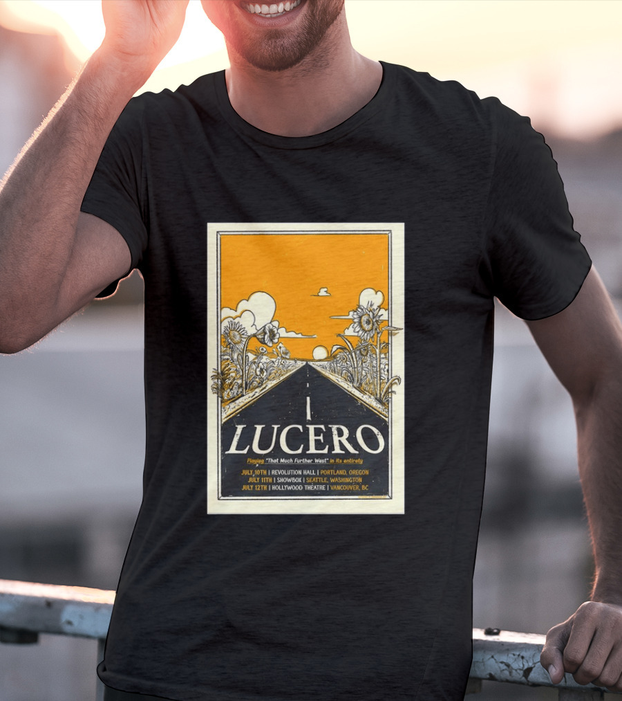 Lucero Playing That Much Further West Portland Seattle Vancouver July 2026 Tour T-Shirt