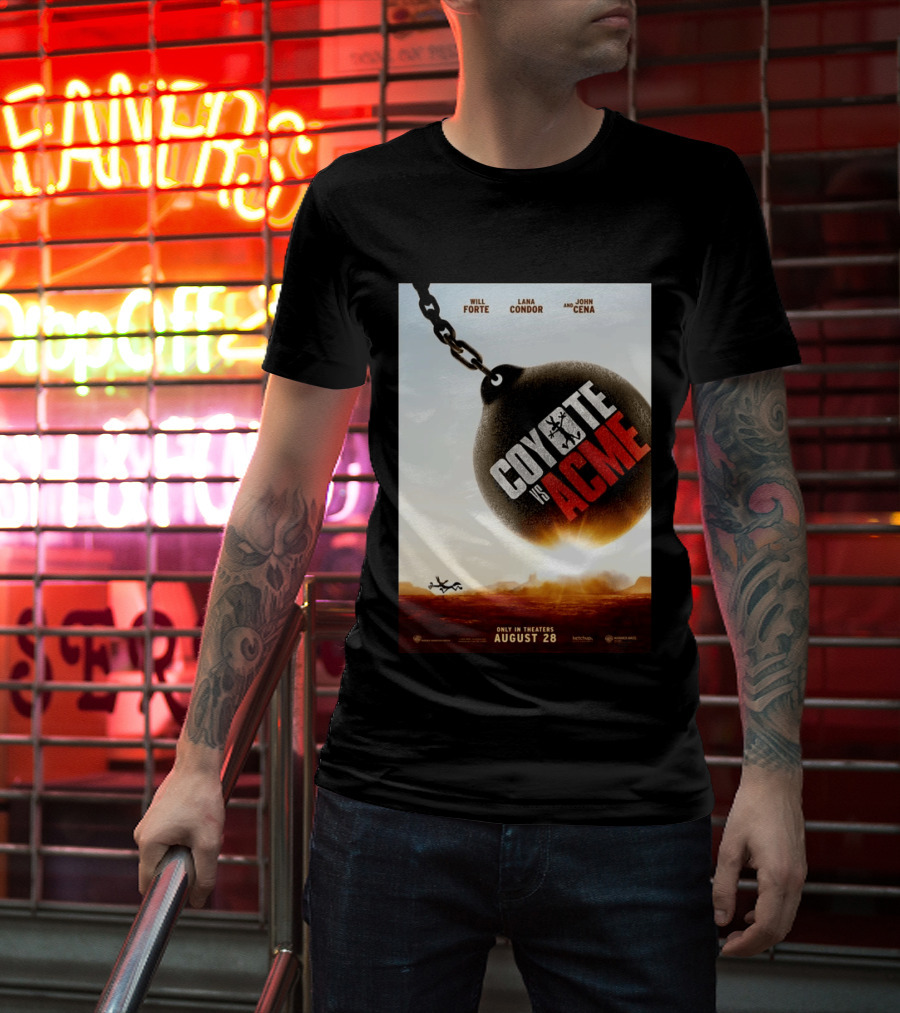 Coyote Vs. Acme In Theaters August 28 Will Forte Lana Condor John Cena Warner Bros Wile E. Coyote T-Shirt